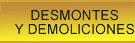 Desmontes y Demoliciones