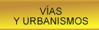Vías y Urbanismos