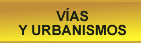 Vías y Urbanismos